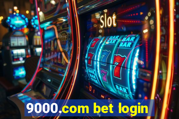 9000.com bet login